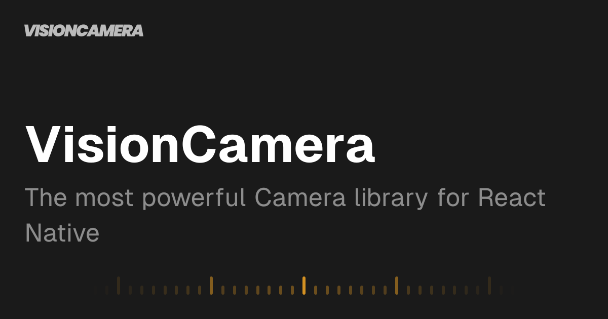 VisionCamera - The most powerful React Native Camera library | VisionCamera