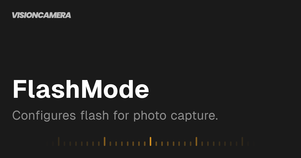 FlashMode | VisionCamera
