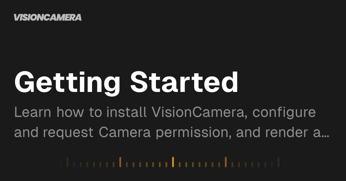 Getting Started | VisionCamera