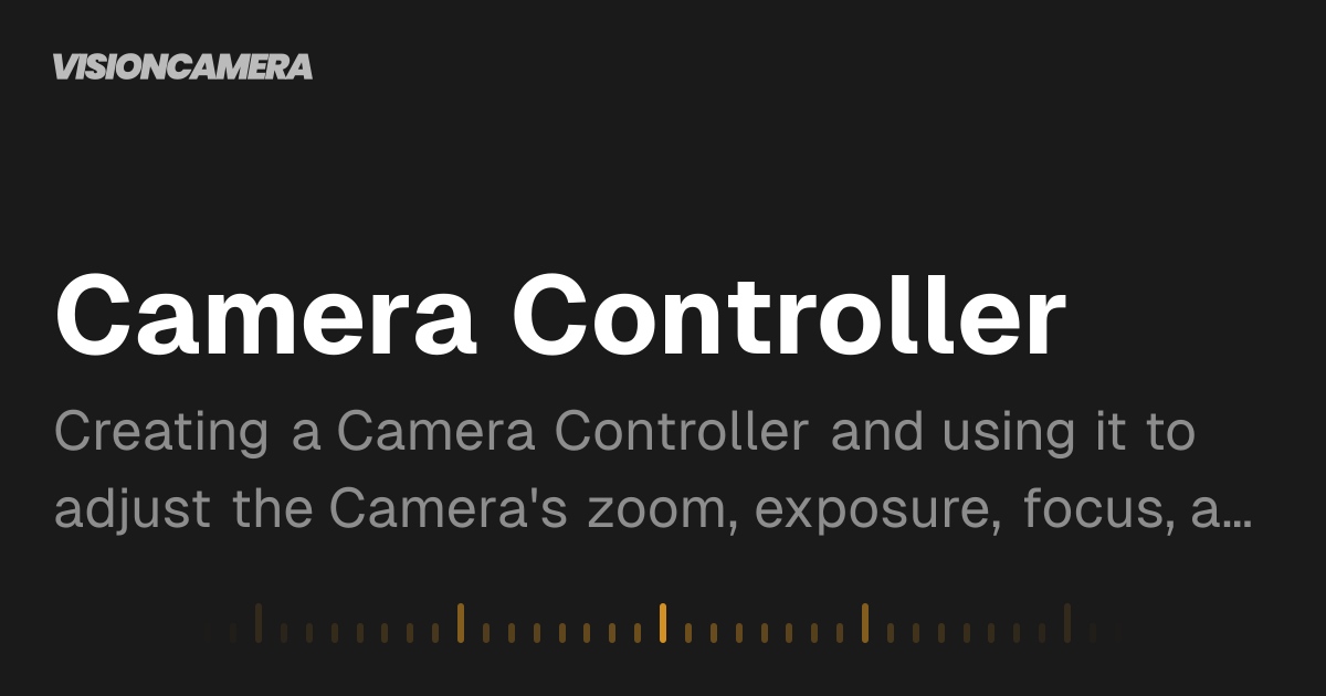 Camera Controller | VisionCamera
