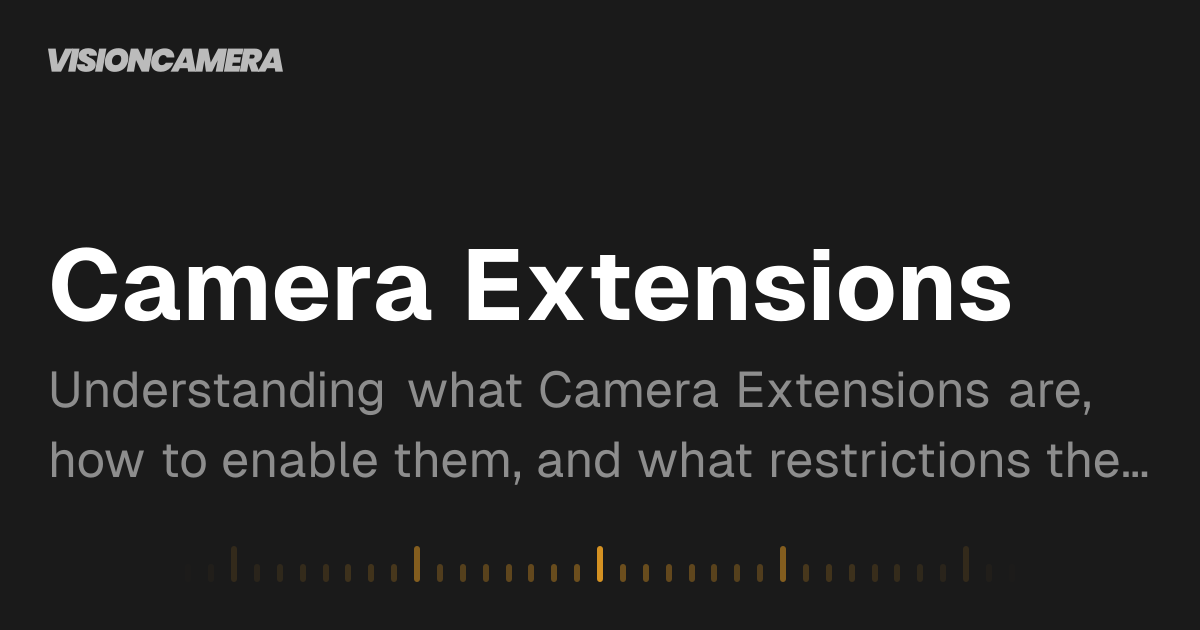Camera Extensions | VisionCamera